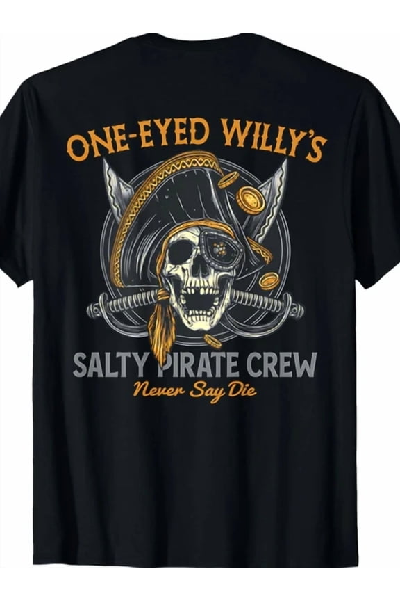 Plus Size Men'S One-Eyed Willy'S Salty Pirate Crew Graphic Back Print T-Shirt -