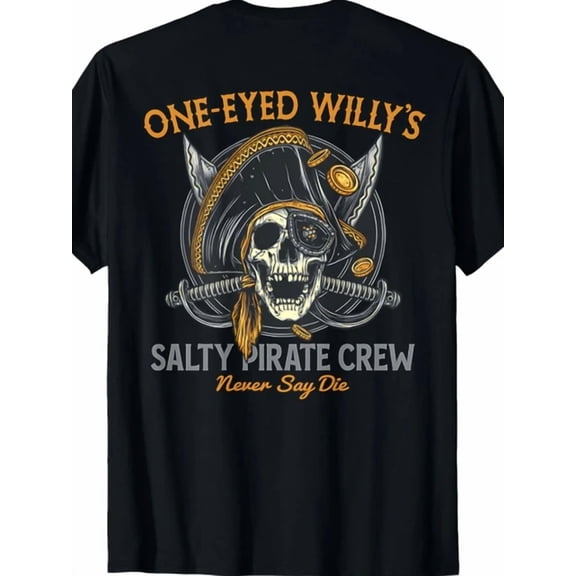 Plus Size Men's One-Eyed Willy's Salty Pirate Crew Graphic Back Print T-Shirt -