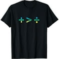 thumbnail image 1 of Plus Symbol Greater Than Division Symbol, Math T-Shirt, 1 of 3
