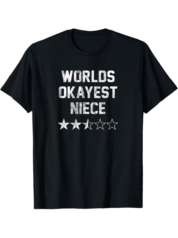 Plus size clothing Worlds Okayest Niece T-Shirt