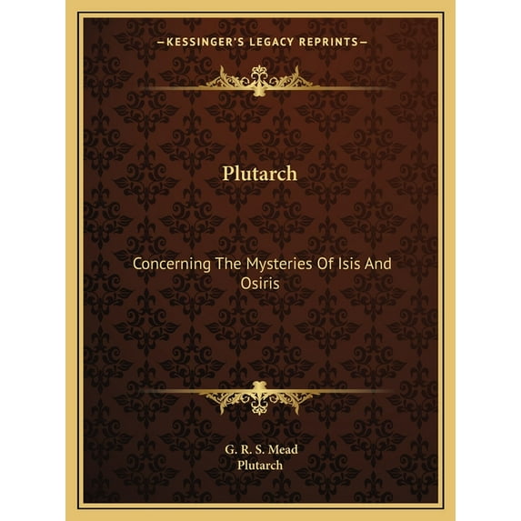 Plutarch: Concerning the Mysteries of Isis and Osiris