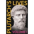 thumbnail image 1 of Plutarch's Lives - Volume I.: Translated from the Greek, with Notes and a Life of Plutarch, (Paperback), 1 of 1