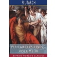 thumbnail image 1 of Plutarch's Lives - Volume III (Esprios Classics): Edited by Arthur Hugh Clough, (Paperback), 1 of 1