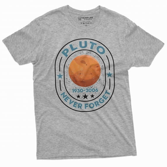 Pluto Neve forget 1930-2006 T-shirt Planets astrology science geeky school T-shirt Funny Gift tee (Large Grey)