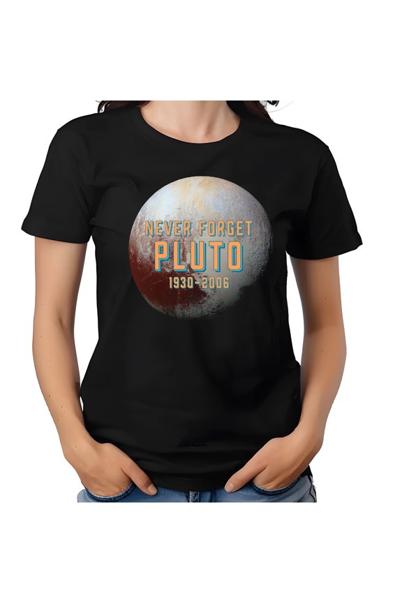 Pluto Never Forget 1930-2006 Planet Unisex Shirt-Unisex S