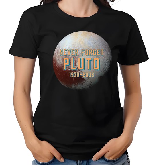 Pluto Never Forget 1930-2006 Planet Unisex Shirt-Unisex S