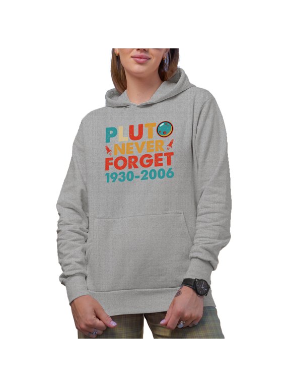Pluto, Never Forget, 1930-2006, Planet or Planetary Science Lover, Heather Grey Hooded Sweatshirt or Hoodie, Small