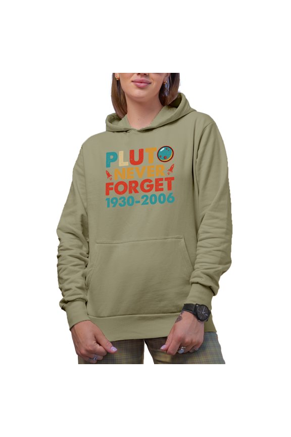 Pluto, Never Forget, 1930-2006, Planet or Planetary Science Lover, Sand Hooded Sweatshirt or Hoodie, Medium