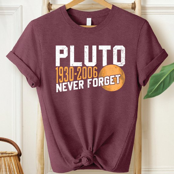 Pluto Never Forget 1936-2006 Shirt, Trendy Science Shirt, Aesthetic Universe Shirt, Retro Space Tee, Astrology Science Geeky Tee, Sfs0506 Tshirt All Size S-5XL