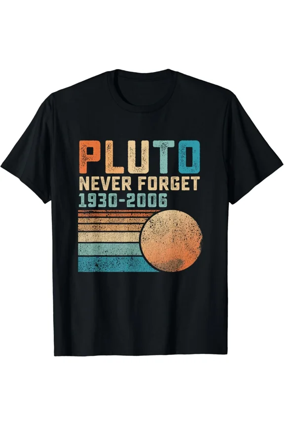 Pluto Never Forget Funny Astronomy Space Science Nerd Gifts Unisex T-Shirt