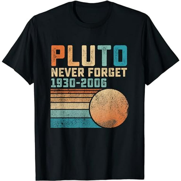 Pluto Never Forget Shirt Astronomy Science Space Geek Shirt Pluto Never Forget Shirt Astronomy Science Space Geek Shirt