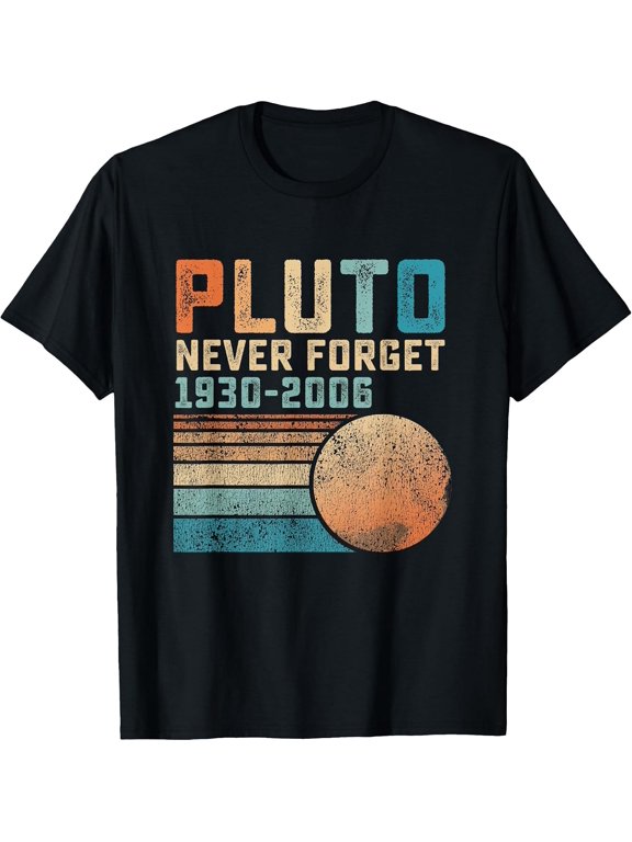 Pluto Never Forget Funny Astronomy Space Science Nerd T-Shirt