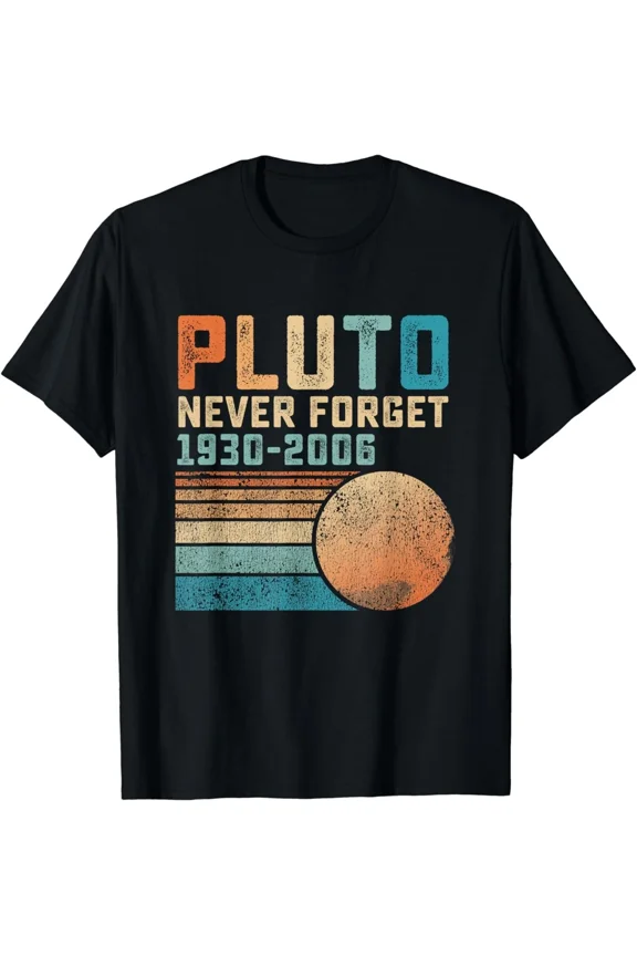 Pluto Never Forget Funny Astronomy Space Science Planet Unisex T-Shirt Tee