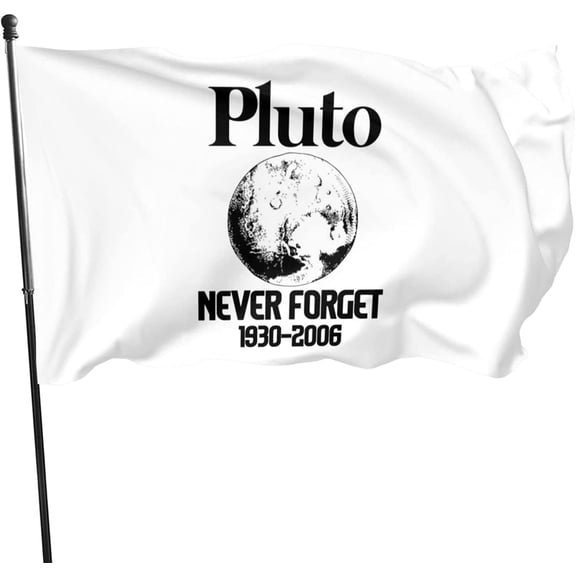 Pluto Never Forget Slogan 3x5 Ft Outdoor Banner House Courtyard Garden Decor Flag
