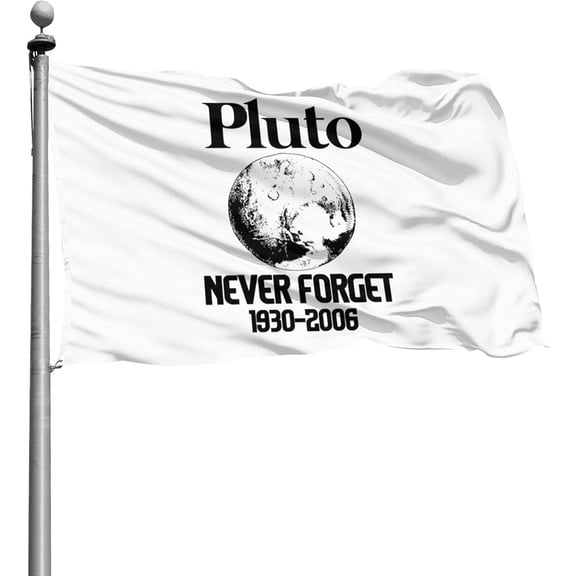 Pluto Never Forget Slogan 4x6 Ft Outdoor Banner House Courtyard Garden Decor Flag