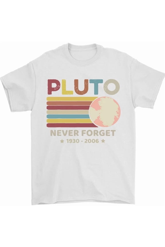 Pluto Never Forget Space Astronomy Planet T-Shirt