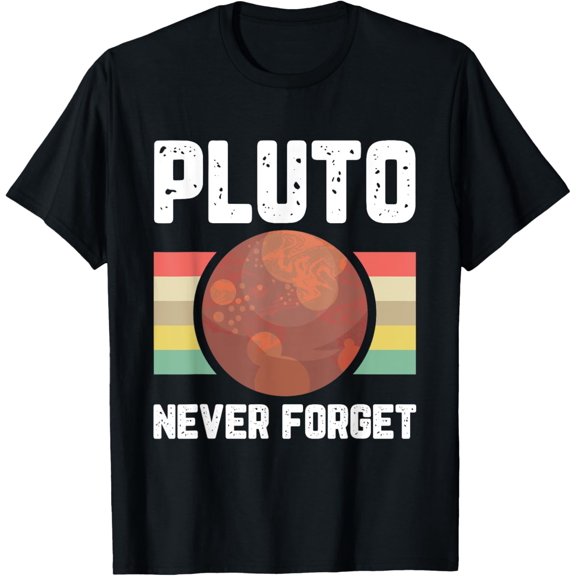 Pluto Never Forget Space Planet Humor Retro Science Gifts T-ShirtMen and women, Black T-shirt, size: Extra large