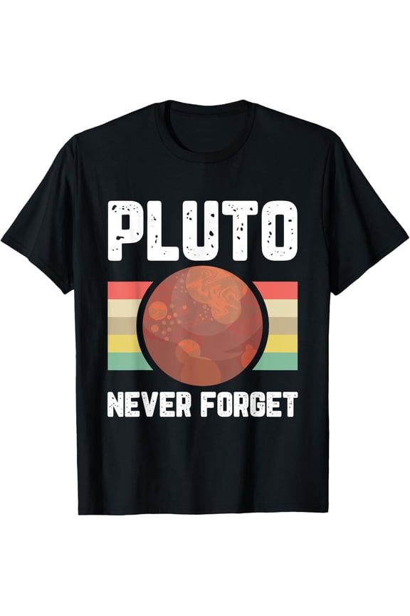 Pluto Never Forget Space Planet Humor Retro Science Gifts T-ShirtMen and women, Black T-shirt, size: Extra large