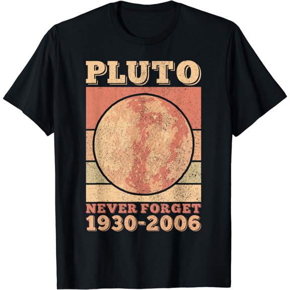 Pluto Never Forget Space Science Astronomy Men Women Funny T-Shirt