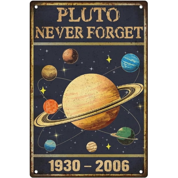 Pluto Never Forget Wall Decor Retro Planet Poster Vintage Tin Metal Sign