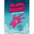 thumbnail image 1 of Pre-Owned Pluto Rocket: New in Town (Pluto Rocket #1) (Paperback) 0735271925 9780735271920, 1 of 1