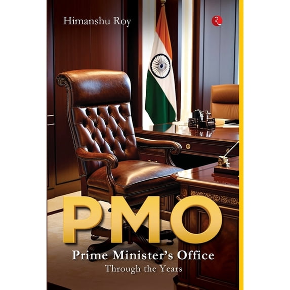 Pmo: Prime Minister's Office Through the Years, (Hardcover)