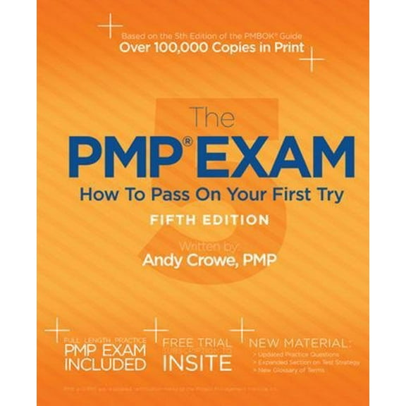 Pre-Owned The Pmp Exam: How to Pass on Your First Try, Fifth Edition (Paperback) 098276085X 9780982760857