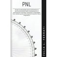 thumbnail image 1 of Pnl: Scopri la psicologia oscura attraverso le tecniche proibite della manipolazione e persuasione mentale, interpreta il linguaggio non verbale grazie alla programmazione neuro linguistica (Paperback, 1 of 1