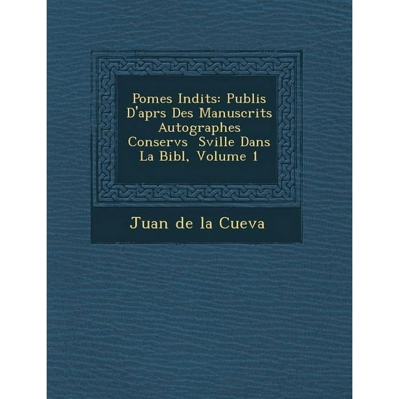 Po Mes in Dits : Publi S D'Apr S Des Manuscrits Autographes Conserv S S Ville Dans La Bibl, Volume 1