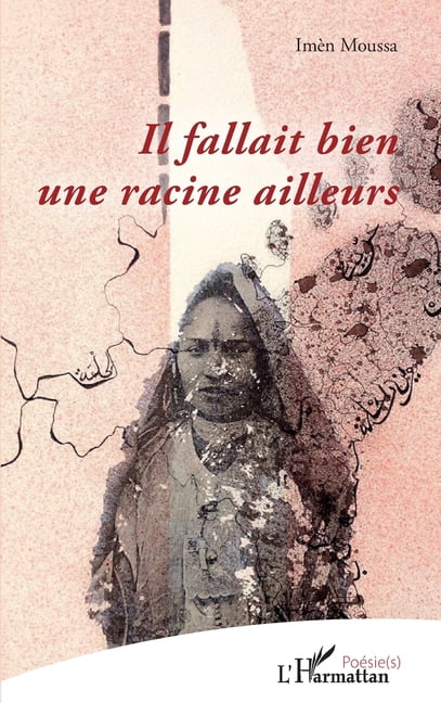 PoÃ©sie(s) Il fallait bien une racine ailleurs, (Paperback)