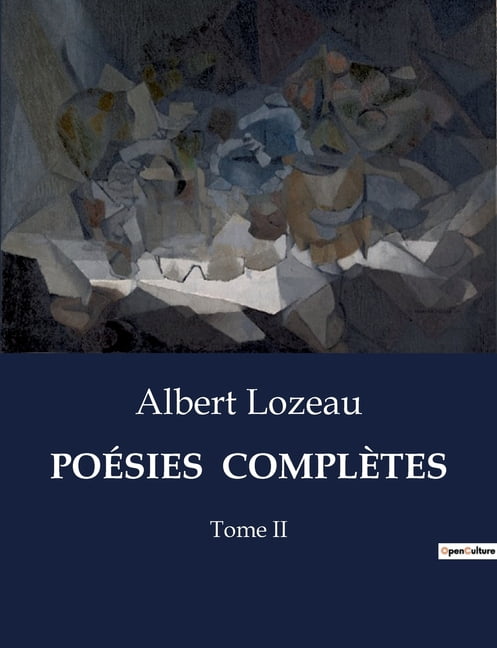 PoÃ©sies ComplÃ¨tes: Tome II, (Paperback)