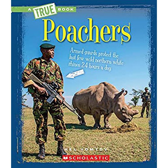Pre-Owned Poachers (a True Book: the New Criminals) (Library Edition) (Library Binding) 9780531214671