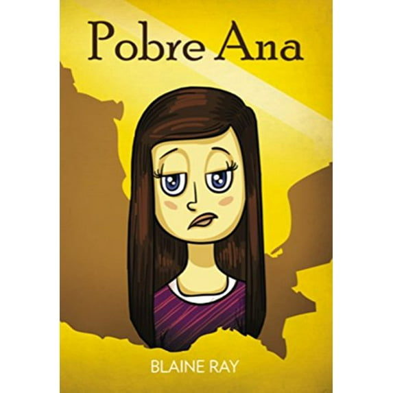 Pre-Owned Pobre Ana: Una Novela Breve y Facil Totalmente en Espanol (Nivel 1 - Libro A) (Paperback) 092972447X 9780929724478