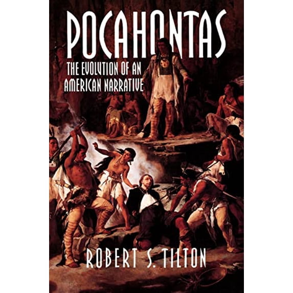 Pre-Owned Pocahontas: The Evolution of an American Narrative (Paperback) 0521469597 9780521469593