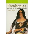 thumbnail image 1 of Pre-Owned Pocahontas: The Life of an Indian Princess (Paperback) 0823963853 9780823963850, 1 of 1