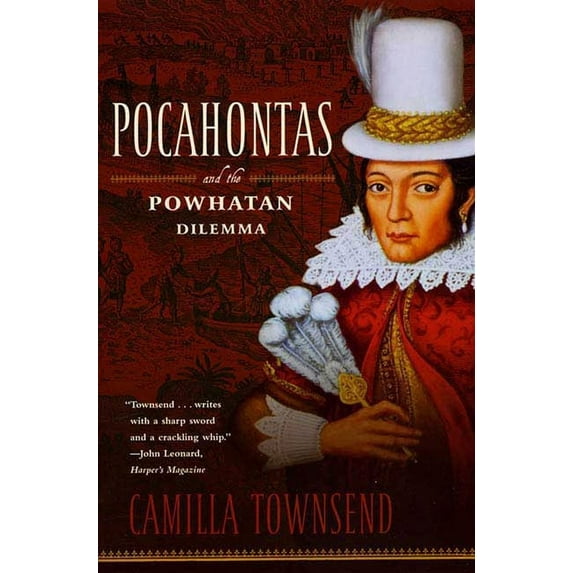 American Portraits Pocahontas and the Powhatan Dilemma: The American Portraits Series, (Paperback)