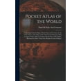 thumbnail image 1 of Pocket Atlas of the World: Containing Colored Maps of Each State and Territory in the United States; Also Maps of the Ch, (Hardcover), 1 of 1