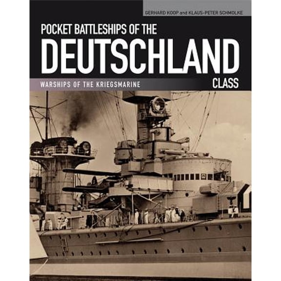 Pre-Owned Pocket Battleships of the Deutschland Class: Deutschland/Lutzow-Admiral Scheer-Admiral Graf Spee (Paperback) 1591141656 9781591141655
