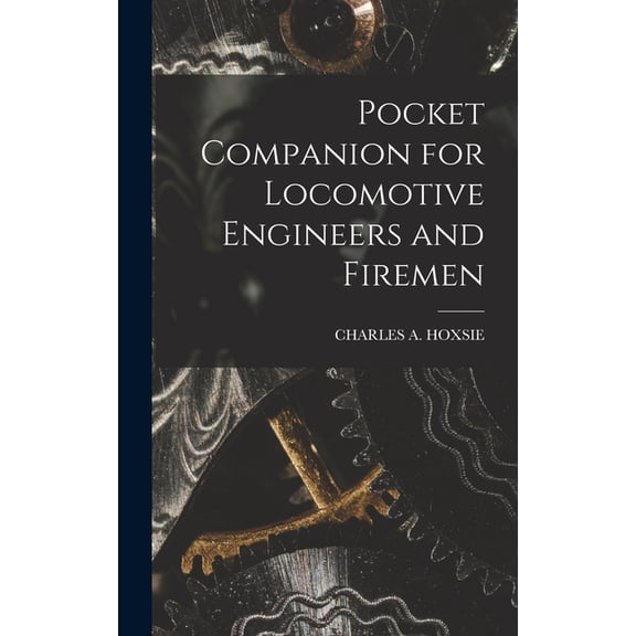 Pocket Companion for Locomotive Engineers and Firemen (Hardcover)
