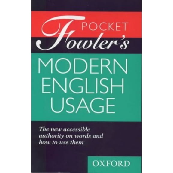 Pre-Owned Pocket Fowler's Modern English Usage (Hardcover) 0198662378 9780198662372