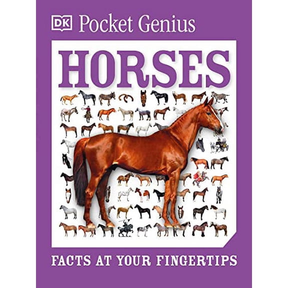 Pre-Owned Pocket Genius Horses: Facts at Your Fingertips (Paperback) 1465445870 9781465445872