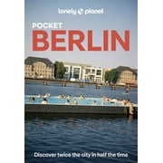 Pocket Guide Lonely Planet Pocket Berlin Discover Twice the City in Half the Time Top Sights Maps & Walking Tours Covers Reichstag &, Paperback