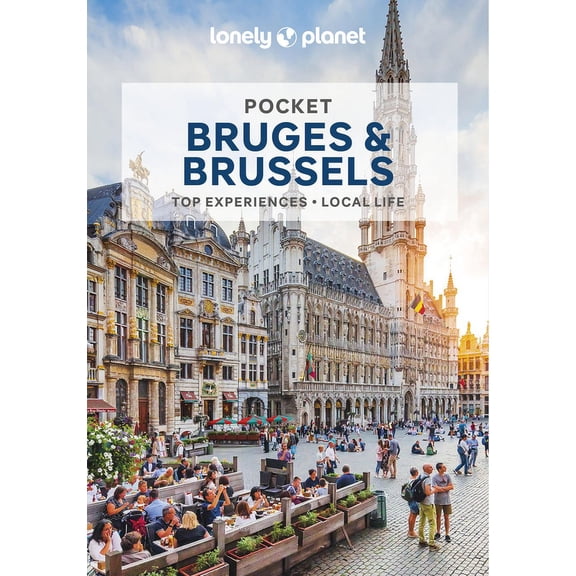 Pocket Guide Lonely Planet Pocket Bruges & Brussels: Discover Twice the Region in Half the Time Top Sights Maps & Walking Tours Cover, (Paperback)