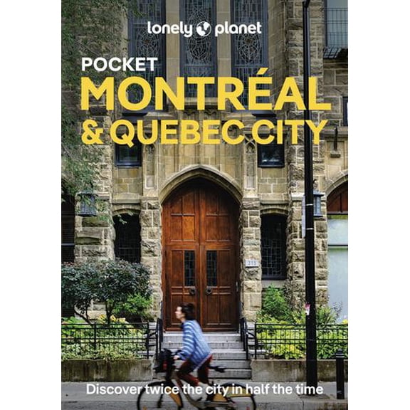 Lonely Planet Pocket Montreal Quebec City