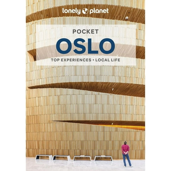 Pocket Guide Lonely Planet Pocket Oslo: Discover Twice the City in Half the Time Top Sights Maps & Walking Tours Covers Oslo Opera Ho, (Paperback)