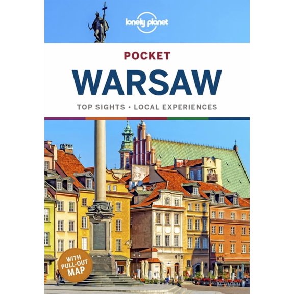 Pocket Guide Lonely Planet Pocket Warsaw: Discover Twice the City in Half the Time Top Sights Maps & Walking Tours Covers Royal Castl, (Paperback)