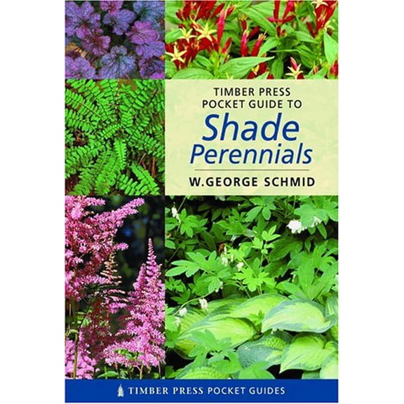 Pre-Owned Pocket Guide To Shade Perennials;TIMBER PRESS POCKET GUIDES (Paperback) 0881927090 9780881927092