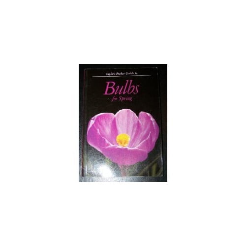 Pre-Owned Taylor's Pocket Guide to Bulbs for Spring (Paperback) 039551018X 9780395510186