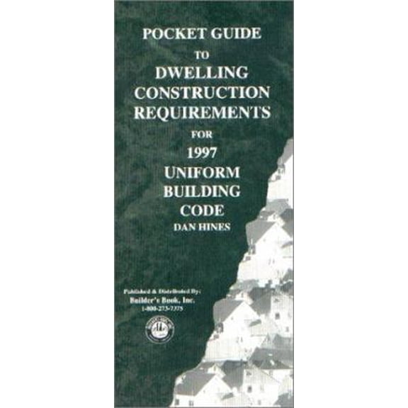 Pre-Owned Pocket Guide to Dwelling Construction Requirements for 1997 Uniform Building Code (Unknown) 1889892157 9781889892153