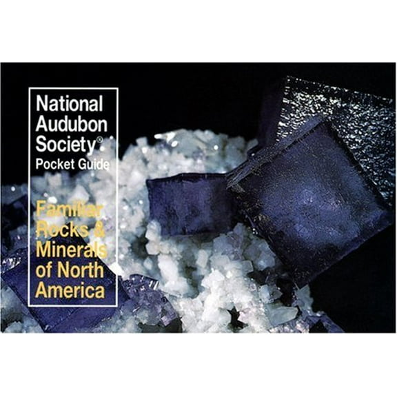 Pre-Owned National Audubon Society Pocket Guide to Familiar Rocks and Minerals (Audubon Society Pocket Guides) (Paperback) 0394757947 9780394757940